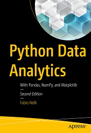 Python Data Analytics: With Pandas, NumPy, and Matplotlib, 2nd Edition