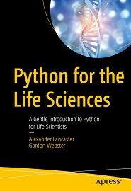 Python for the Life Sciences: A Gentle Introduction to Python for Life Scientists