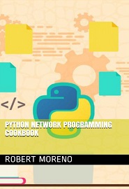 Python Network Programming Cookbook