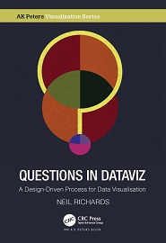 Questions in Dataviz: A Design-Driven Process for Data Visualisation