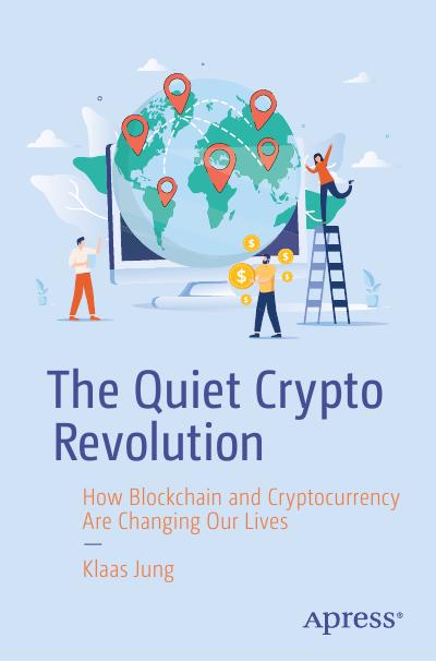The Quiet Crypto Revolution: How Blockchain and Cryptocurrency Are Changing Our Lives