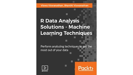 R Data Analysis Solutions – Machine Learning Techniques