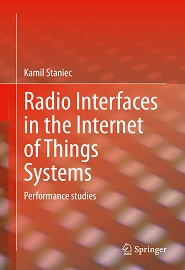 Radio Interfaces in the Internet of Things Systems: Performance studies
