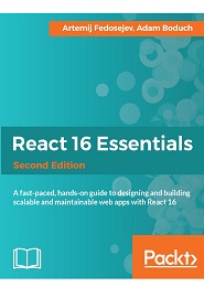 React 16 Essentials, 2nd Edition