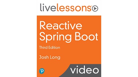 Reactive Spring Boot LiveLessons, 3rd Edition