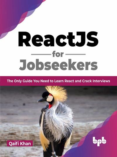 ReactJS for Jobseekers: The Only Guide You Need to Learn React and Crack Interviews