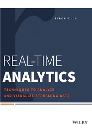 Real-Time Analytics: Techniques to Analyze and Visualize Streaming Data