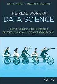 The Real Work of Data Science: Turning data into information, better decisions, and stronger organizations