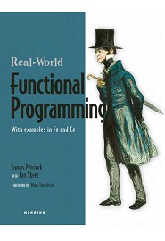 Real-World Functional Programming: With Examples in F# and C#