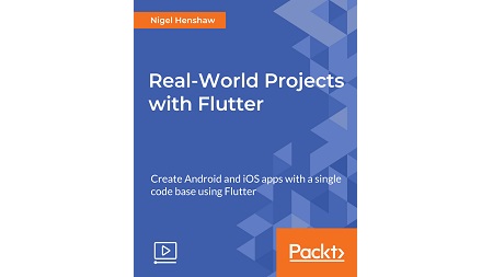 Real-World Projects with Flutter