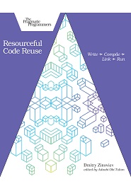Resourceful Code Reuse: Write – Compile – Link – Run