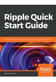 Ripple Quick Start Guide: Get started with XRP and develop applications on Ripple’s blockchain