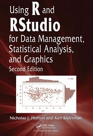 Using R and RStudio for Data Management, Statistical Analysis, and Graphics, 2nd Edition