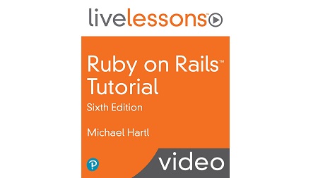 Ruby on Rails Tutorial LiveLessons, 6th Edition