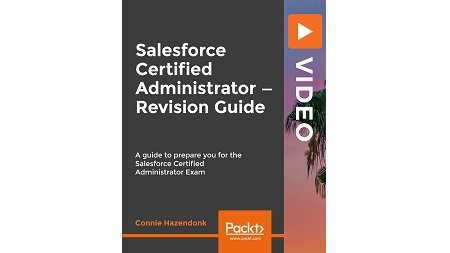 Salesforce Certified Administrator – Revision Guide