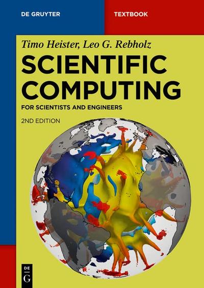 Scientific Computing: For Scientists and Engineers, 2nd Edition