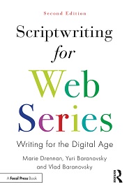 Scriptwriting for Web Series, 2nd Edition