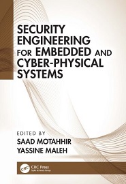 Security Engineering for Embedded and Cyber-Physical Systems