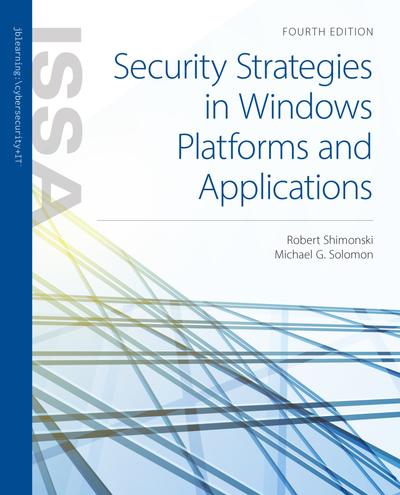 Security Strategies in Windows Platforms and Applications, 4th Edition