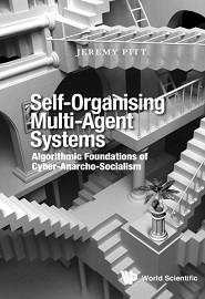 Self-organising Multi-agent Systems: Algorithmic Foundations Of Cyber-anarcho-socialism