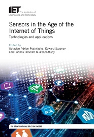 Sensors in the Age of the Internet of Things: Technologies and applications