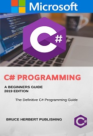 C#: C Sharp Programming for Beginners, 2019. (C# programming)