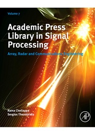Academic Press Library in Signal Processing, Volume 7: Array, Radar and Communications Engineering