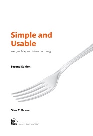 Simple and Usable Web, Mobile, and Interaction Design, 2nd Edition