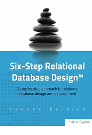Six-Step Relational Database Design, 2nd Edition Revised