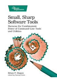 Small, Sharp Software Tools: Harness the Combinatoric Power of Command-Line Tools and Utilities