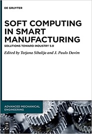 Soft Computing in Smart Manufacturing: Solutions toward Industry 5.0