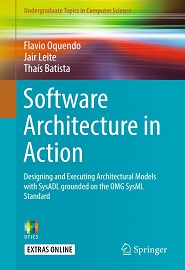 Software Architecture in Action: Designing and Executing Architectural Models with SysADL Grounded on the OMG SysML Standard