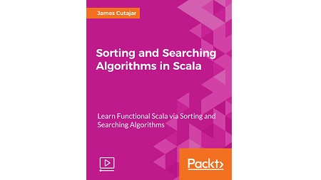 Sorting and Searching Algorithms in Scala [Integrated Course]