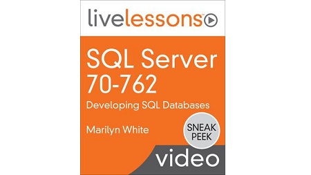 SQL Server 70-762: Developing SQL Databases