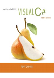 Starting out with Visual C#, 4th Edition