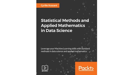 Statistical Methods and Applied Mathematics in Data Science