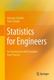 Statistics for Engineers: An Introduction with Examples from Practice
