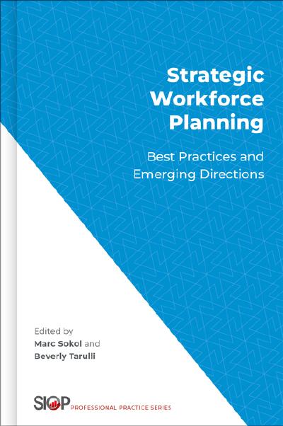 Strategic Workforce Planning: Best Practices and Emerging Directions