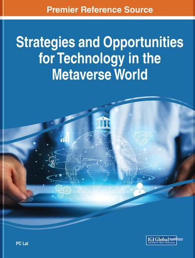 Strategies and Opportunities for Technology in the Metaverse World