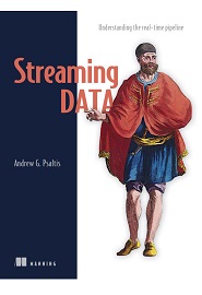 Streaming Data: Understanding the real-time pipeline