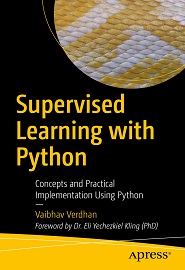 Supervised Learning with Python: Concepts and Practical Implementation Using Python
