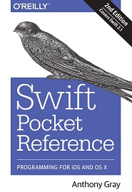 Swift Pocket Reference: Programming for iOS and OS X, 2nd Edition