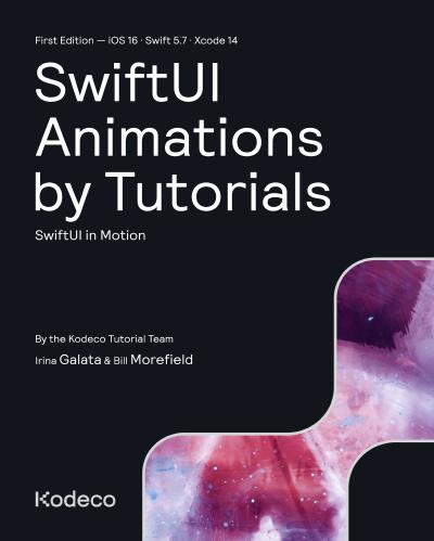 SwiftUI Animations by Tutorials: SwiftUI in Motion