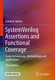 System Verilog Assertions and Functional Coverage: Guide to Language, Methodology and Applications, 3rd Edition