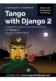 Tango With Django 2: A beginner’s guide to web development with Django 2
