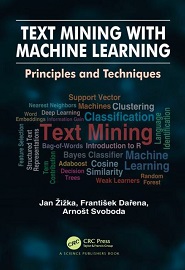 Text Mining with Machine Learning: Principles and Techniques