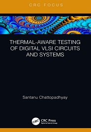Thermal-Aware Testing of Digital VLSI Circuits and Systems