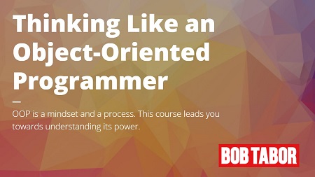 Thinking Like an Object-Oriented Programmer