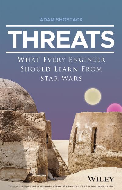 Threats: What Every Engineer Should Learn From Star Wars
