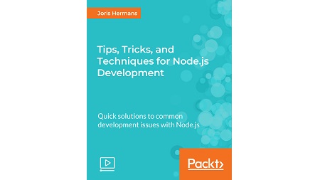Tips, Tricks, and Techniques for Node.js Development